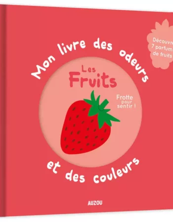 livre - odeurs et couleurs - les fruits